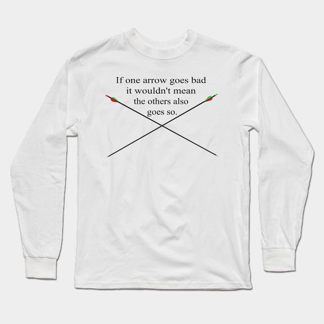 Bad arrows are normal Long Sleeve T-Shirt by Johka